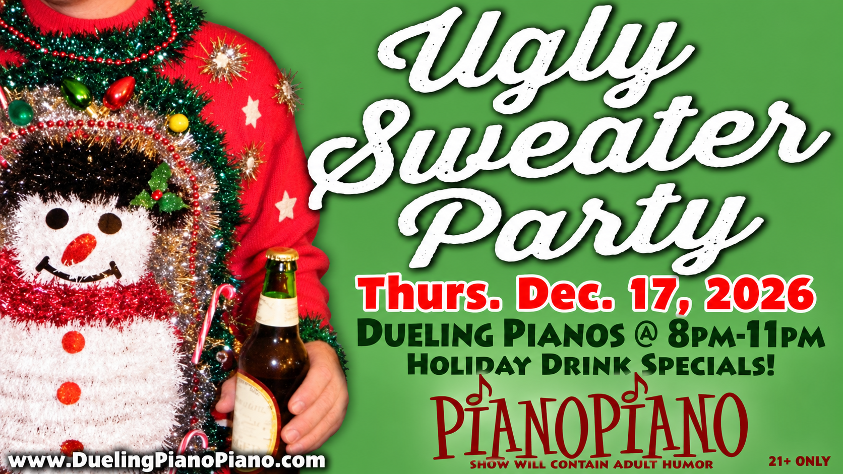Ugly Sweater Party at PianoPiano — Thursday December 17, 2026, Dueling Pianos 8 PM to 11 PM